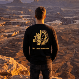 Premium 300% GSM Cotton Sweatshirt King of My Own Kingdom back Design